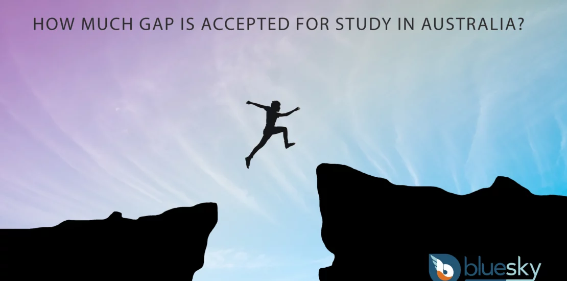 How Much Gap is Accepted for Study in Australia copy