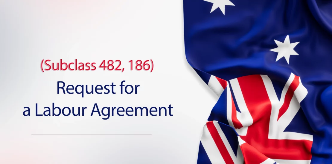 Request for a Labour Agreement (482, 186)