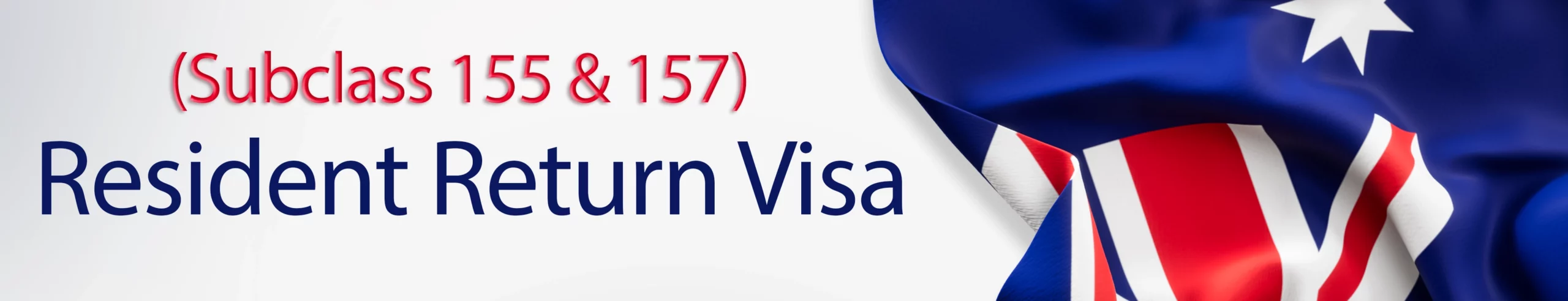 Resident Return Visa ( Subclass 155 &157) bluesky immigration