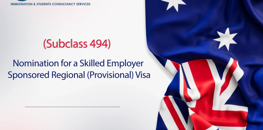 Nomination for a Skilled Employer Sponsored Regional (Provisional) Visa (494)