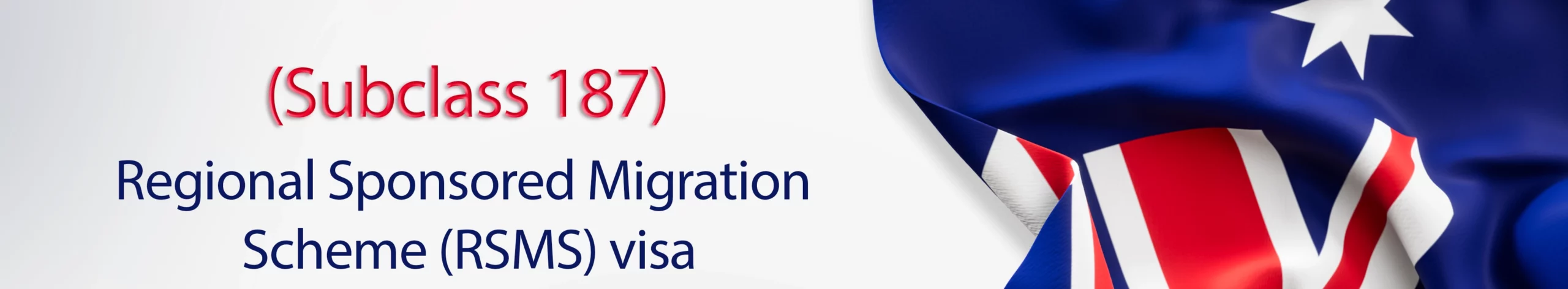 Regional Sponsored Migration Scheme (RSMS) visa