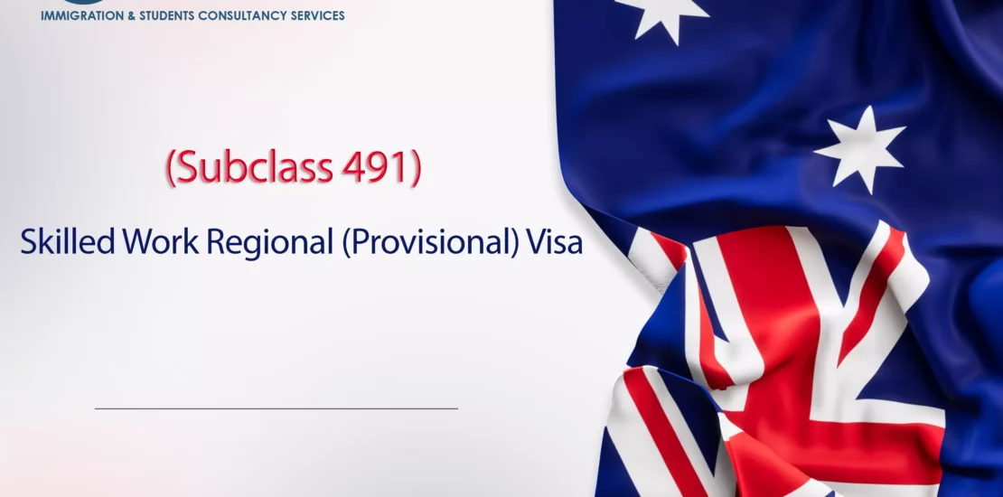 Skilled Work Regional (Provisional) Visa (subclass 491)