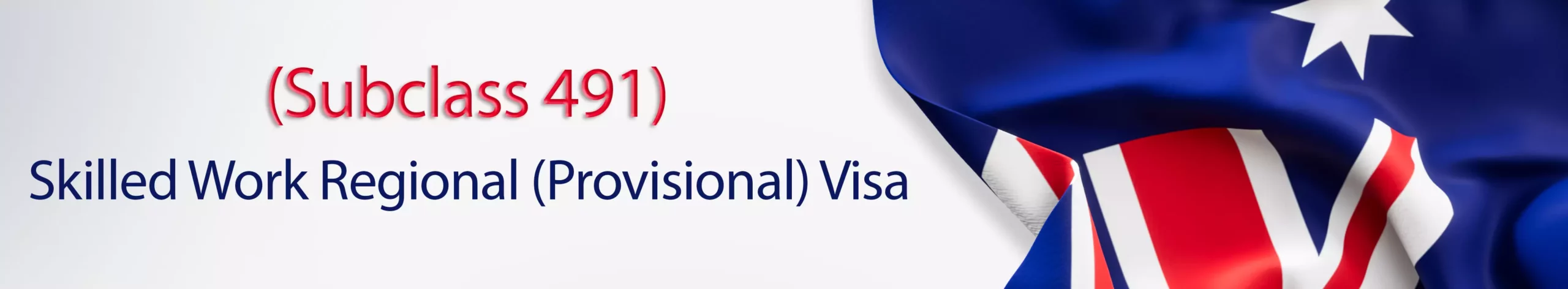 Skilled Work Regional (Provisional) Visa (subclass 491) banner