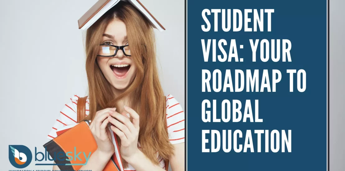 Student Visa Your Roadmap to Global Education copy