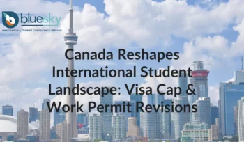 Canada Reshapes International Student Landscape Visa Cap & Work Permit Revisions