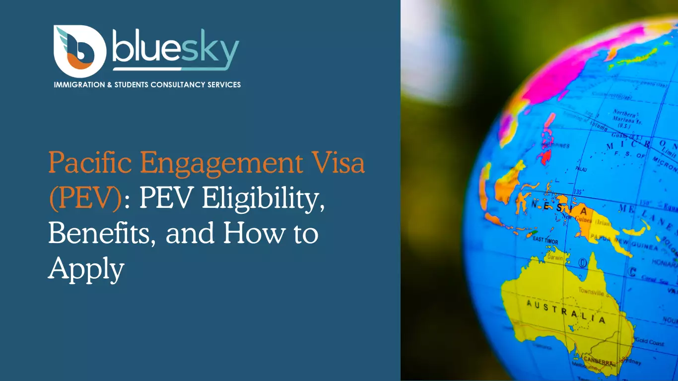 Pacific Engagement Visa (PEV): PEV Eligibility, Benefits, and How to Apply