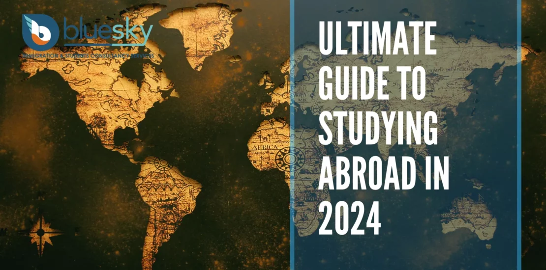 Ultimate Guide to Study Abroad in 2024