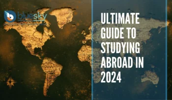 Ultimate Guide to Study Abroad in 2024