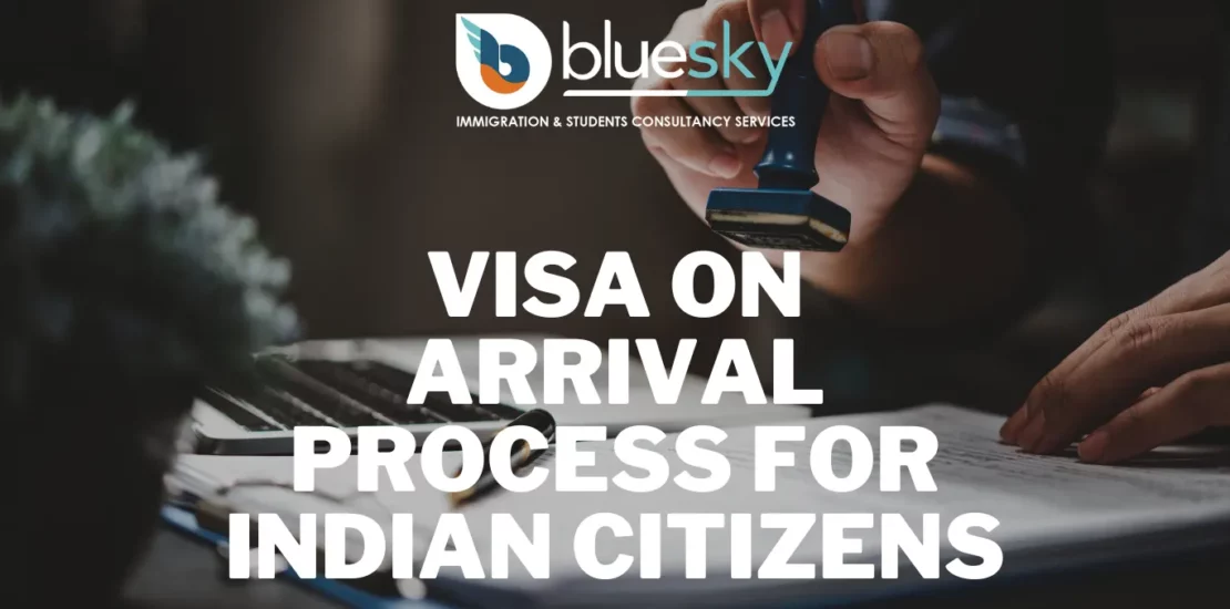 Visa on Arrival Process for Indian Citizens