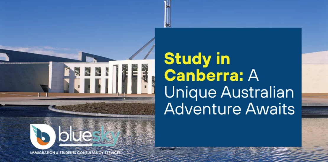 Study in Canberra- A Unique Australian Adventure Awaits