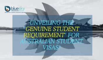 Unveiling the Genuine Student Requirement for Australian student visas!