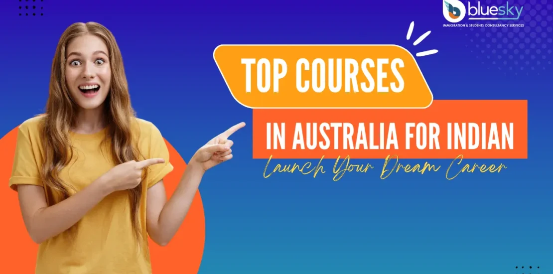 6 Top Courses in Australia for Indian Students in 2024