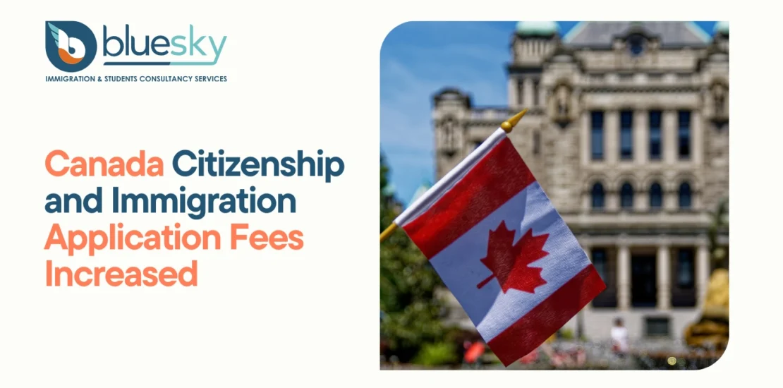 Canada Citizenship and Immigration Application Fees Increased