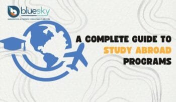 A Complete Guide to Study Abroad Programs