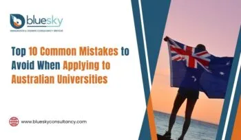 Top 10 Common Mistakes to Avoid When Applying to Australian Universities