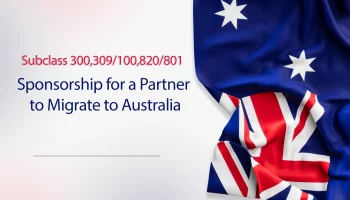 Sponsorship for a Partner to Migrate to Australia (300,309/100,820/801)